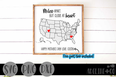 Miles apart but close at heart, long distance, SVG, Mothers Day SVG Adeline&co 