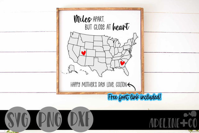 Miles apart but close at heart, long distance, SVG, Mothers Day SVG Adeline&co 