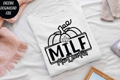 Milf Man I Love Fall svg, Fall Shirt, Fall Sweatshirt,Pumpkin Shirt, Fall Season Shirt, Milf Shirt svg,Digital files, Halloween t shirt svg SVG Isabella Machell 