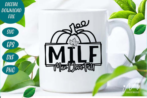 Milf Man I Love Fall svg, Fall Shirt, Fall Sweatshirt,Pumpkin Shirt, Fall Season Shirt, Milf Shirt svg,Digital files, Halloween t shirt svg SVG Isabella Machell 