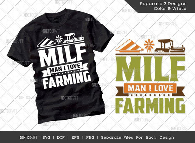 Milf Man I Love Farming SVG Cut File | Farm Svg | Farmer Svg | Farmhouse Svg | Farming Svg | Dxf | Eps | Png | Tshirt Design SVG ETC Craft 