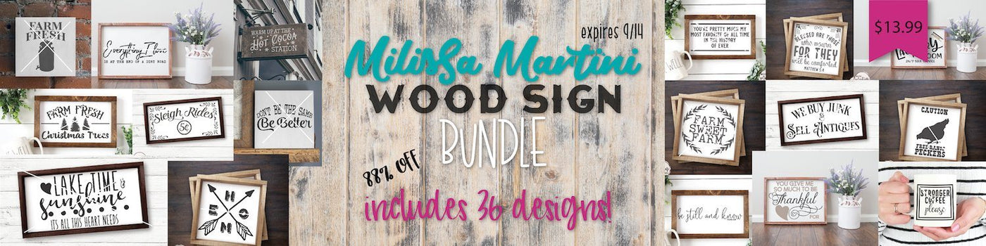Milissa Martini Wood Sign Bundle