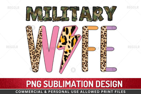 Military wife Sublimation Design Sublimation Regulrcrative 