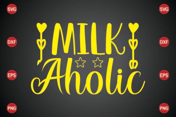 Milk Aholic SVG CraftlabSvg29 