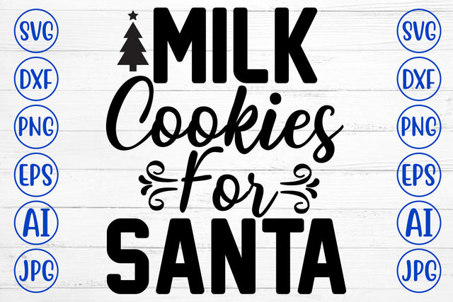 Milk Cookies For Santa SVG Cut File SVG Syaman 