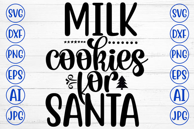 Milk Cookies For Santa SVG Cut File SVG Syaman 