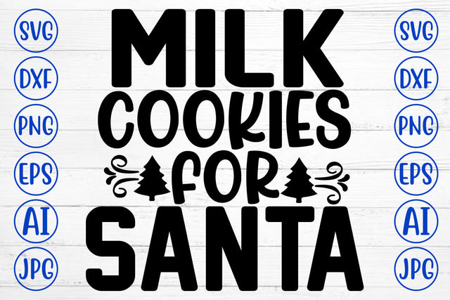 Milk Cookies For Santa SVG Cut File SVG Syaman 