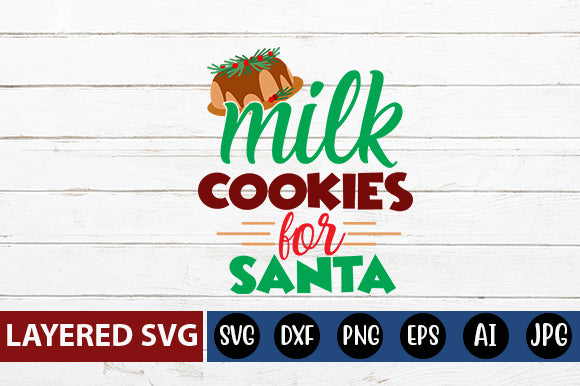 milk cookies for Santa SVG cute file SVG Blessedprint 