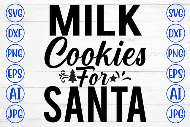 Milk Cookies For Santa SVG Design SVG Syaman 