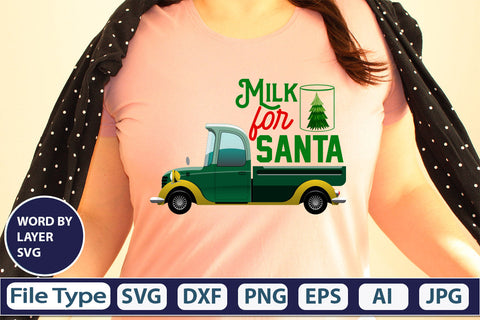 Milk For Santa SVG Cut File SVGs,quotes-and-sayings,food-drink mini-bundles,print-cut,on-sale Clipart Clip Art Sublimation or Vinyl Shirt Design SVG DesignPlante 503 