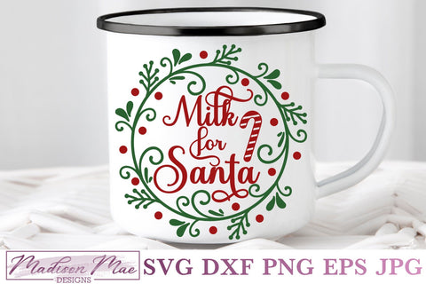 Milk For Santa Svg SVG Madison Mae Designs 