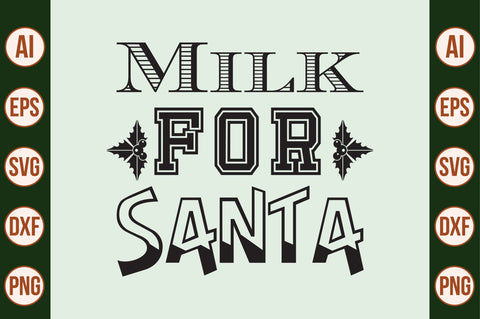 Milk for Santa SVG SVG nirmal108roy 