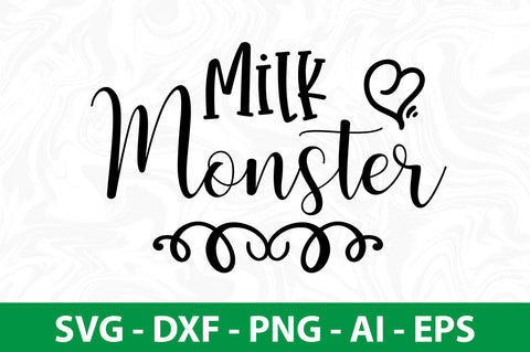 Milk Monster SVG SVG nirmal108roy 