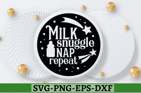 Milk snuggle nap repeat SVG, Milk snuggle nap repeat SVG DESIGNISTIC 