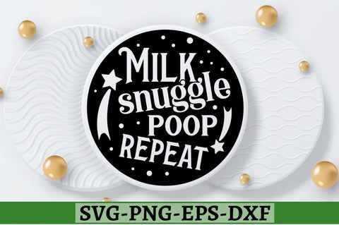 Milk snuggle poop repeat SVG, Milk snuggle poop repeat SVG DESIGNISTIC 