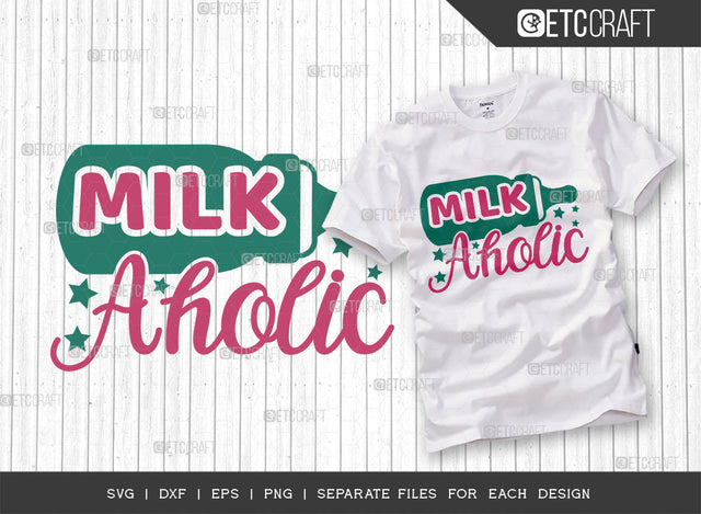 Milkaholic SVG Cut File, Newborn Svg, Baby Bump Svg, Cute Baby Svg, Baby Quotes, TG 00094 SVG ETC Craft 