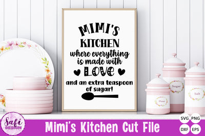 Mimi's Kitchen Where Everything is Made With Love SVG SVG Safi Design 