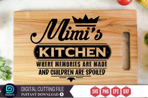Mimi's kitchen where memories are made and children are spoiled SVG SVG DESIGNISTIC 