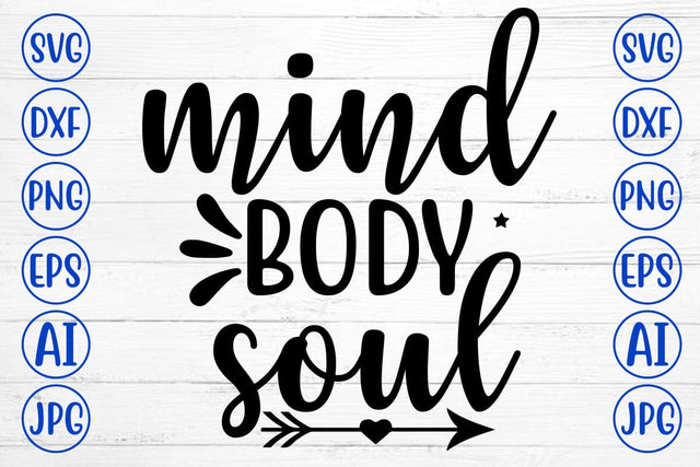 Mind Body Soul SVG Cut File SVG Syaman 