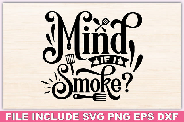 Mind If I Smoke SVG Ariyan 