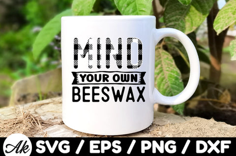 Mind your own beeswax svg SVG akazaddesign 