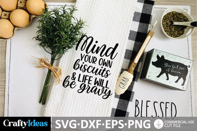 Mind your own biscuits & life will be gravy SVG SVG md faruk hossain 
