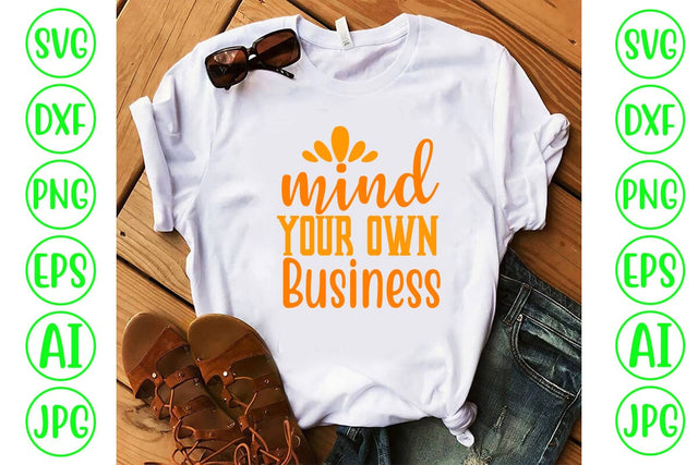 Mind Your Own Business SVG Cut File SVG Syaman 