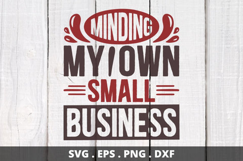 minding my own small business SVG Designangry 