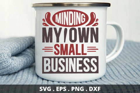minding my own small business SVG Designangry 