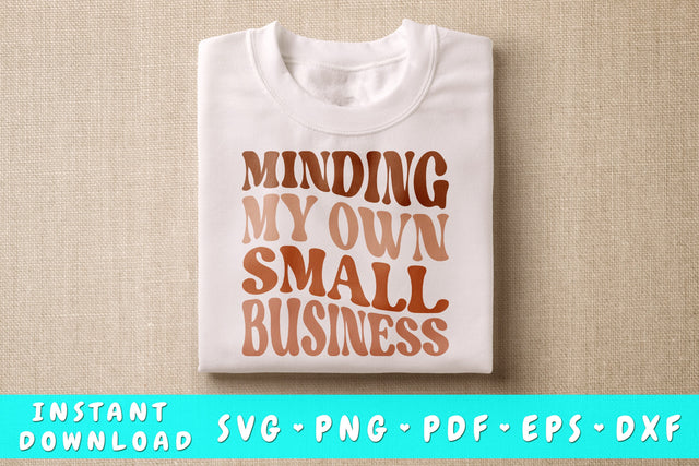 Minding My Own Small Business SVG, Small Business Owner SVG SVG HappyDesignStudio 