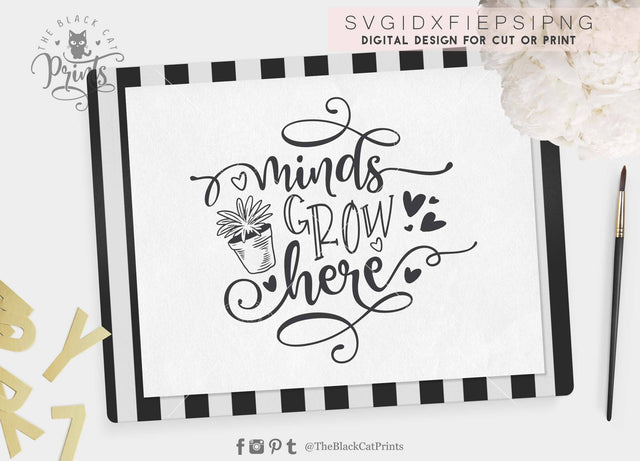 Minds grow here cut file SVG TheBlackCatPrints 