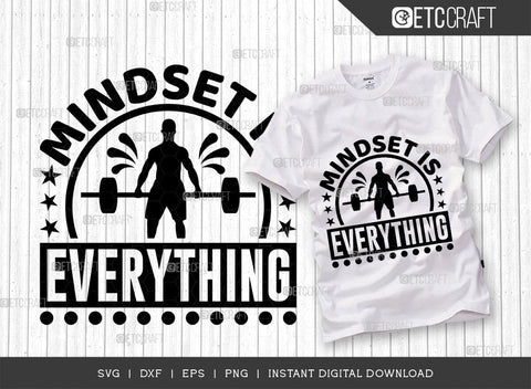 Mindset Is Everything SVG Cut File, Weights Svg, Gym Svg, Fitness Svg, Workout Svg, Bodybuilding Svg, Gym Quotes, TG 01468 SVG ETC Craft 