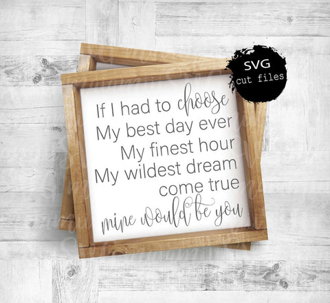 Mine Would Be You SVG, Romantic Sign, Valentine's Day Svg Wedding Sign Svg, Be Mine Svg SVG MaiamiiiSVG 