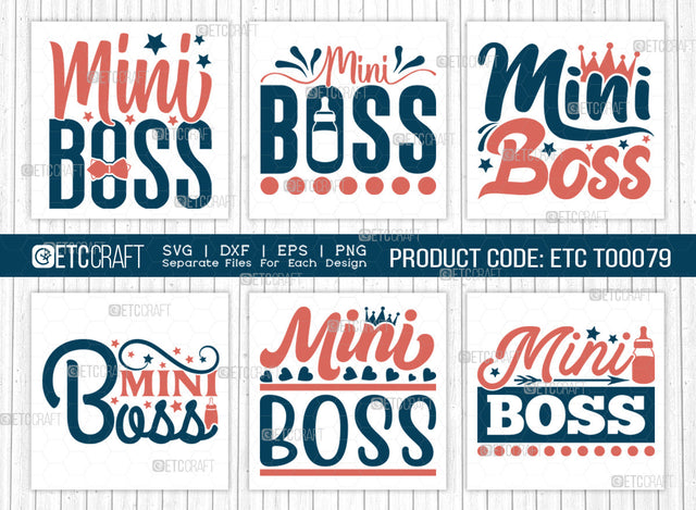 Mini Boss SVG Bundle | Boss Svg | Newborn Svg | Child Svg | Cute Baby Svg | Baby Quotes | ETC T00079 SVG ETC Craft 