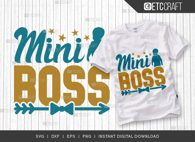 Mini Boss SVG Cut File, Boss Svg, Newborn Svg, Child Svg, Cute Baby Svg, Baby Quotes, TG 01590 SVG ETC Craft 