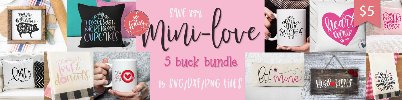 Mini-Love Five Buck Bundle