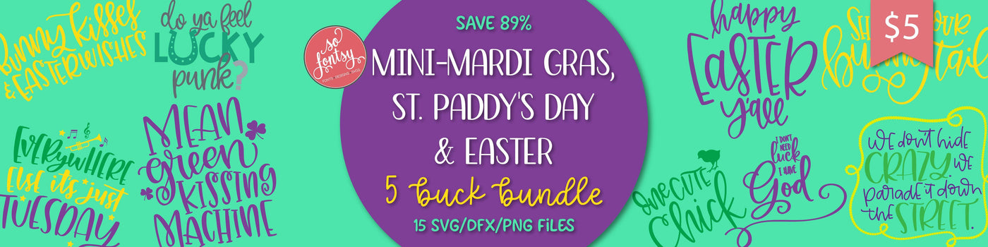 Mini-Mardi Gras, St. Paddy's Day & Easter SVG Bundle