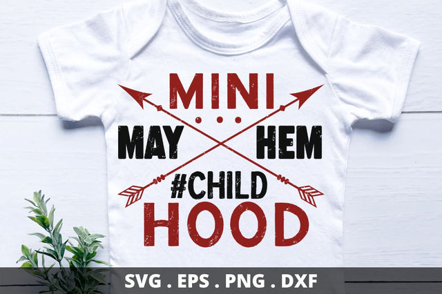 Mini mayhem #child hood SVG Designangry 