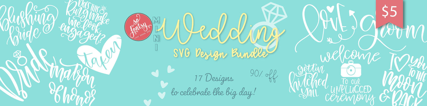 Mini Wedding SVG Design Bundle (Back for Limited Time)