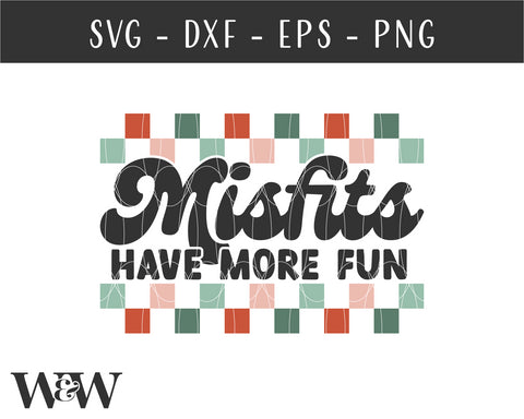 Misfits Have More Fun SVG | Checkered Christmas Shirt SVG Wood And Walt 