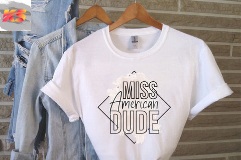 Miss American Dude SVG SVGista 