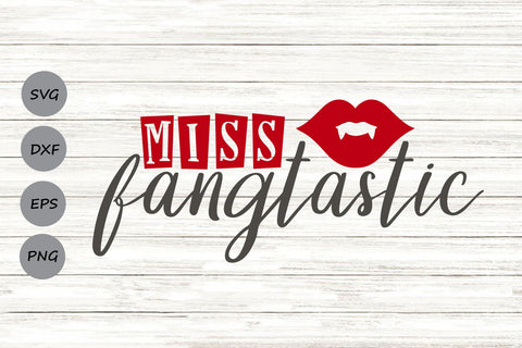 Miss Fangtastic| Halloween Vampire SVG Cutting Files. SVG CosmosFineArt 
