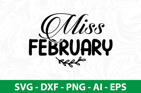 Miss February svg SVG nirmal108roy 