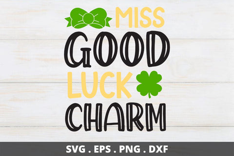 Miss good luck charm SVG Designangry 