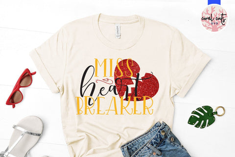 Miss Heart Breaker – Love & Valentine SVG EPS DXF PNG SVG CoralCutsSVG 