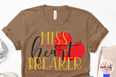 Miss Heart Breaker – Love & Valentine SVG EPS DXF PNG SVG CoralCutsSVG 