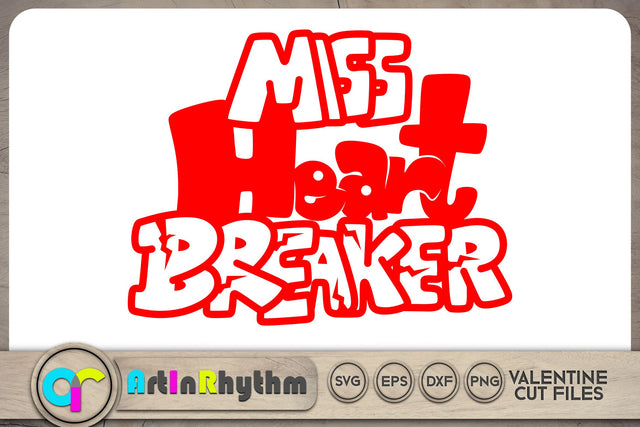 Miss heart breaker SVG / Happy Valentine's Day SVG SVG Artinrhythm shop 