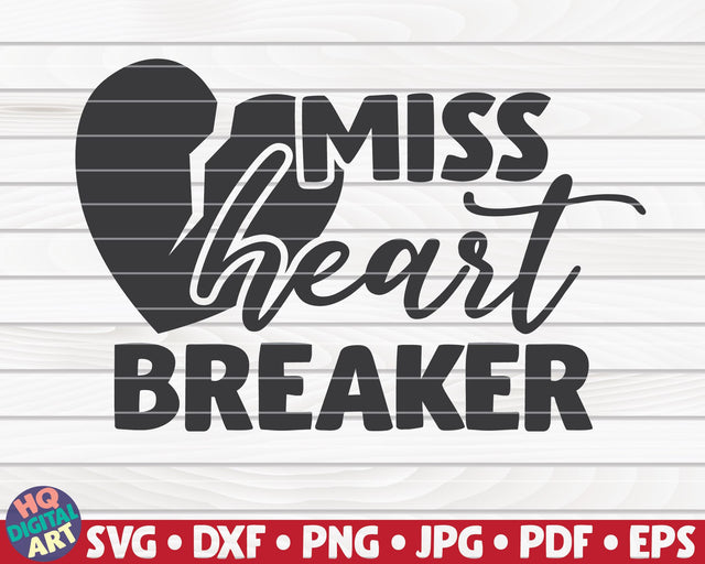 Miss Heartbreaker SVG | Valentine's Day quote SVG HQDigitalArt 