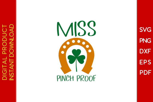Miss Pinch Proof St Patrick's Day SVG PNG PDF Cut File SVG Creativedesigntee 