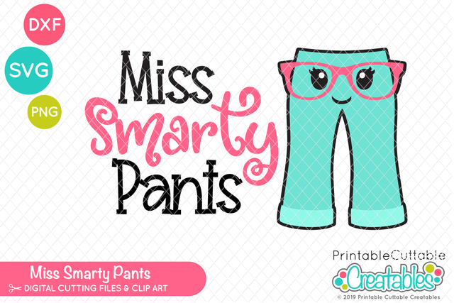 Miss Smarty Pants SVG SVG Printable Cuttable Creatables 